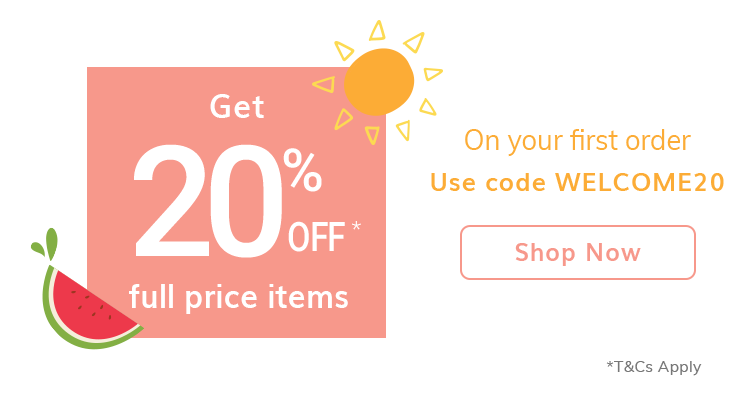 Get 20% OFF* full price items! On your first order - Use code WELCOME20