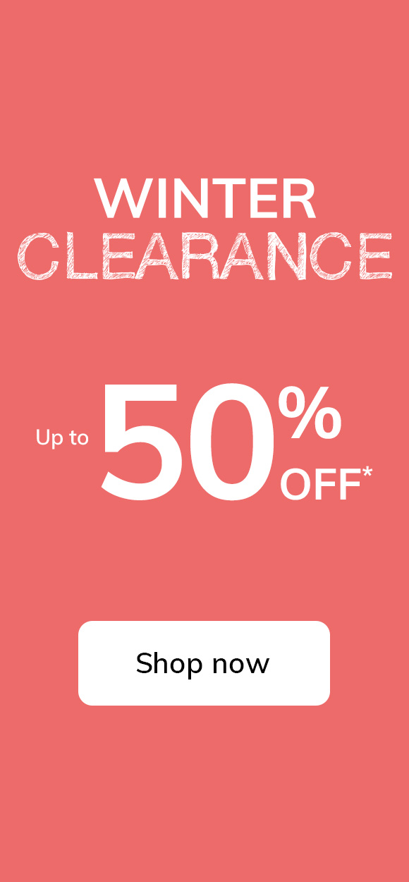 Clearance Up to 50% off*