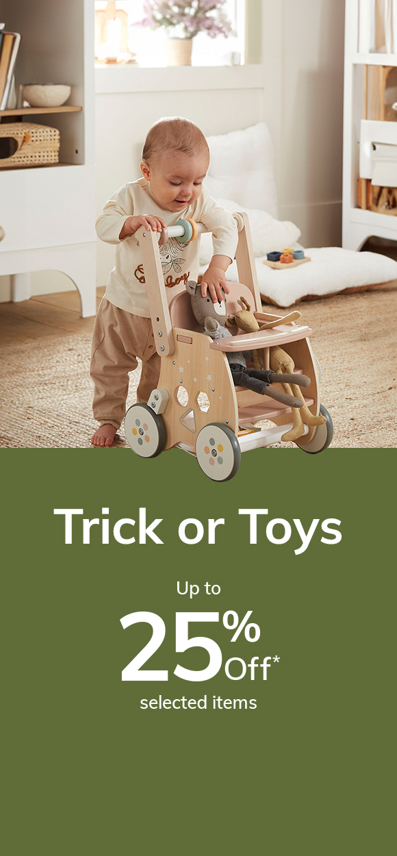 Trick or Toys Up to 25% off* selected items