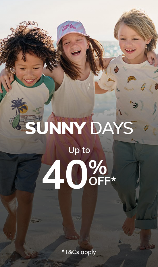 Sunny Days: Up to 40% Off* *T&Cs apply