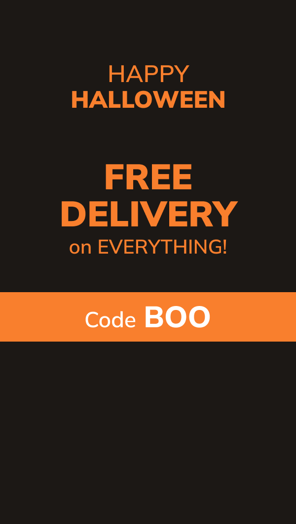 FREE Delivery on EVERYTHING! Code: BOO